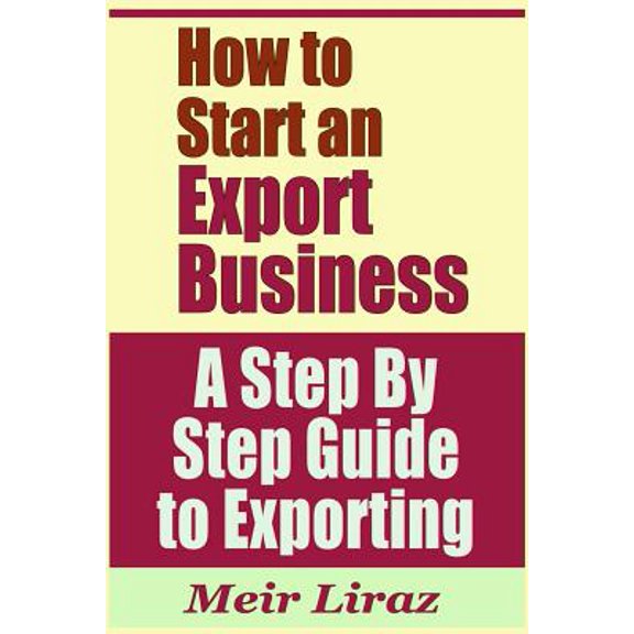 How to Start an Export Business - A Step by Step Guide to Exporting