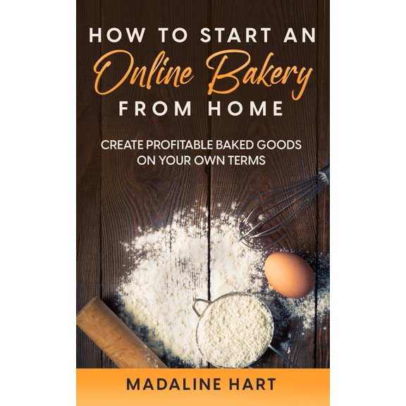 How To Start An Online Bakery From Home