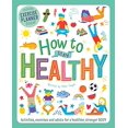 thumbnail image 1 of Pre-Owned How to Stay Healthy: Wellbeing Workbook for Kids (Paperback) 1839036699 9781839036699, 1 of 1