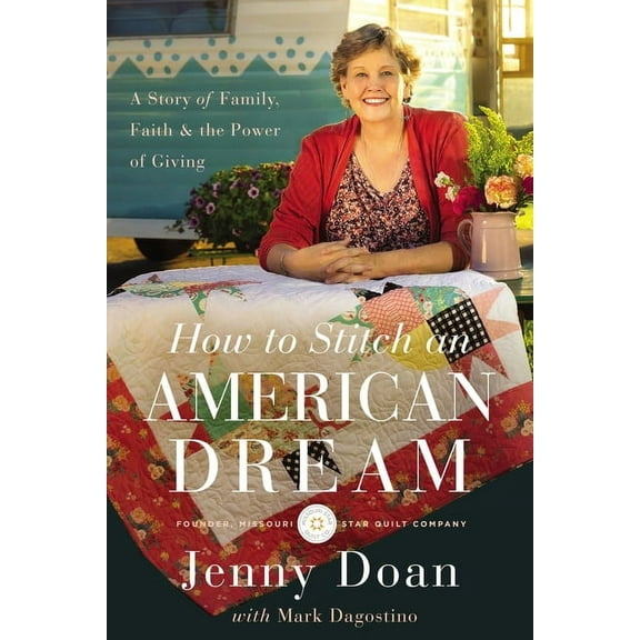 How to Stitch an American Dream: A Story of Family, Faith and the Power of Giving, (Hardcover)