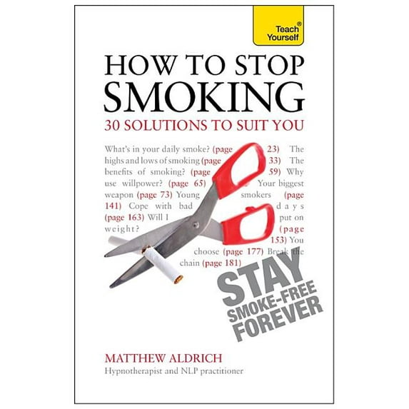 How to Stop Smoking - 30 Solutions to Suit You, (Paperback)