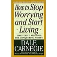 thumbnail image 1 of How to Stop Worrying and Start Living (Paperback), 1 of 1