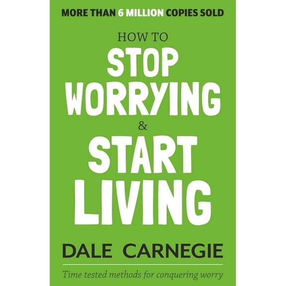 How to Stop Worrying and Start Living (English), (Paperback)