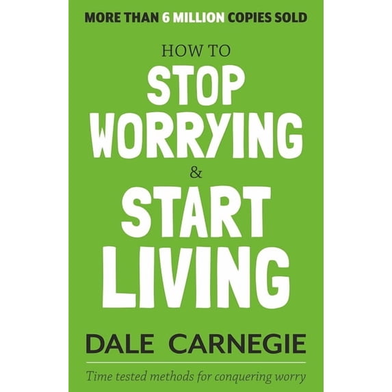 How to Stop Worrying and Start Living (English), (Paperback)