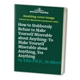 thumbnail image 1 of Pre-Owned How to Stubbornly Refuse to Make Yourself Miserable About Anything: Yes, Anything (Paperback) 0818404566 9780818404566, 1 of 1