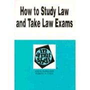 How to Study the Law and Take Law Exams Nutshell Series Paperback 0314065962 9780314065964