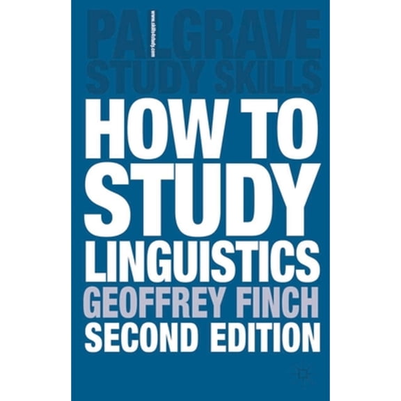 Pre-Owned How to Study Linguistics, Second Edition: A Guide to Study Linguistics (Paperback) 1403901066 9781403901064