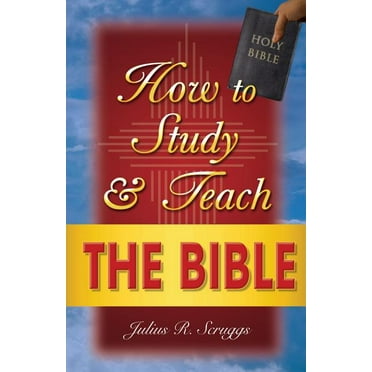 How to Study and Teach the Bible (Paperback)