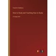 thumbnail image 1 of How to Study and Teaching How to Study: in large print, (Paperback), 1 of 1