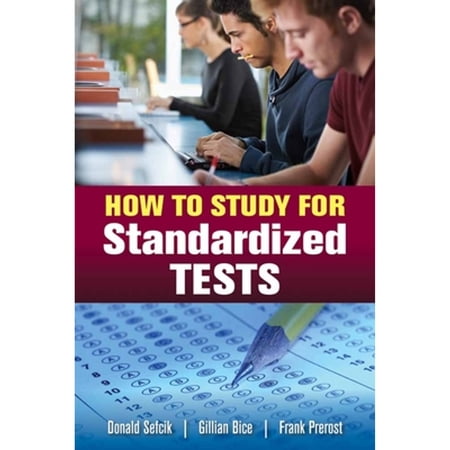 Pre-Owned How to Study for Standardized Tests (Paperback) 076377362X 9780763773625