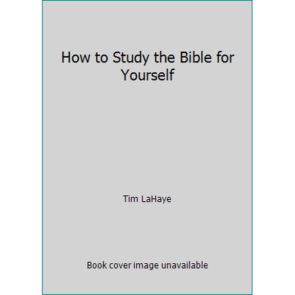 Pre-Owned How to Study the Bible for Yourself (Hardcover) 1568658133 9781568658131