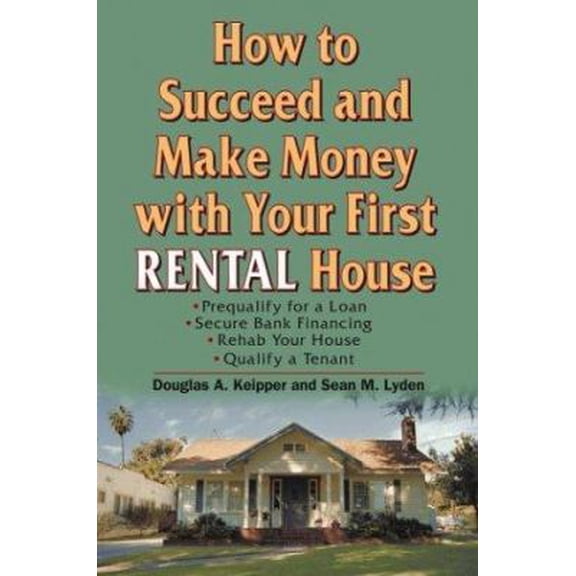 Pre-Owned How to Succeed and Make Money with Your First Rental House (Paperback) 0471451401 9780471451402