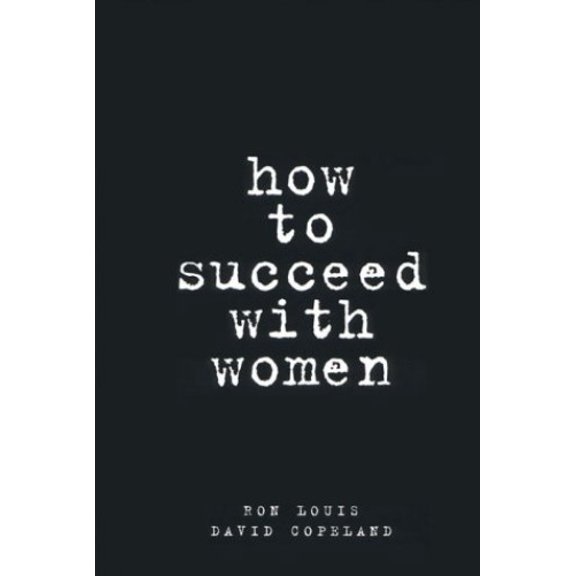 Pre-Owned How to Succeed With Women (Hardcover) 0130950912 9780130950918