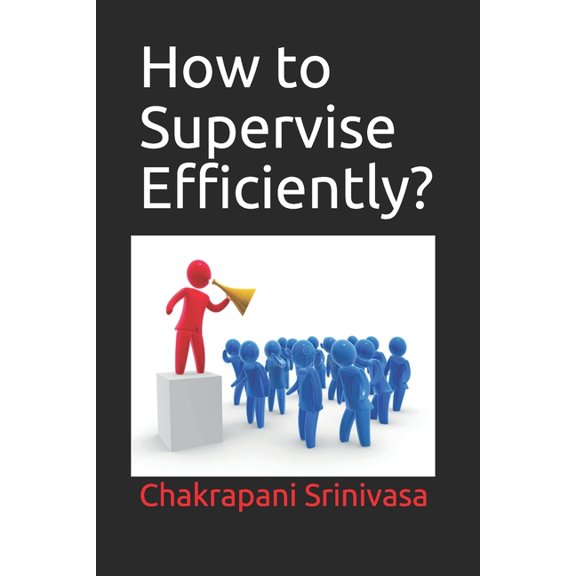 How to Supervise Efficiently? (Paperback)