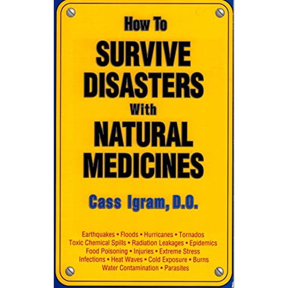Pre-Owned How to Survive Disasters with Natural Medicines (Paperback) 0911119620 9780911119626