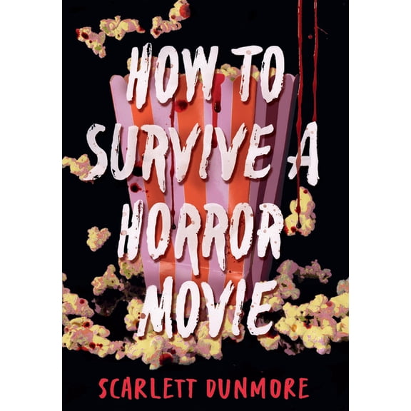 How to Survive... How to Survive a Horror Movie, (Hardcover)