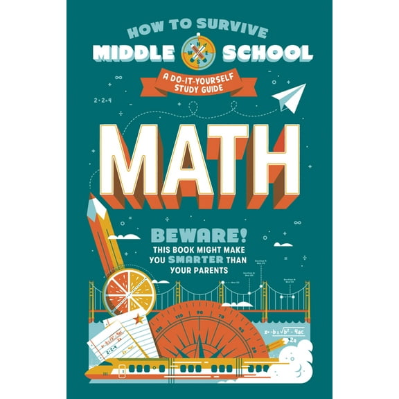 How to Survive Middle School Books How to Survive Middle School: Math: A Do-It-Yourself Study Guide, (Paperback)