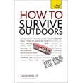 thumbnail image 1 of Pre-Owned How to Survive Outdoors: A Teach Yourself Guide (Paperback) 1444196006 9781444196009, 1 of 1