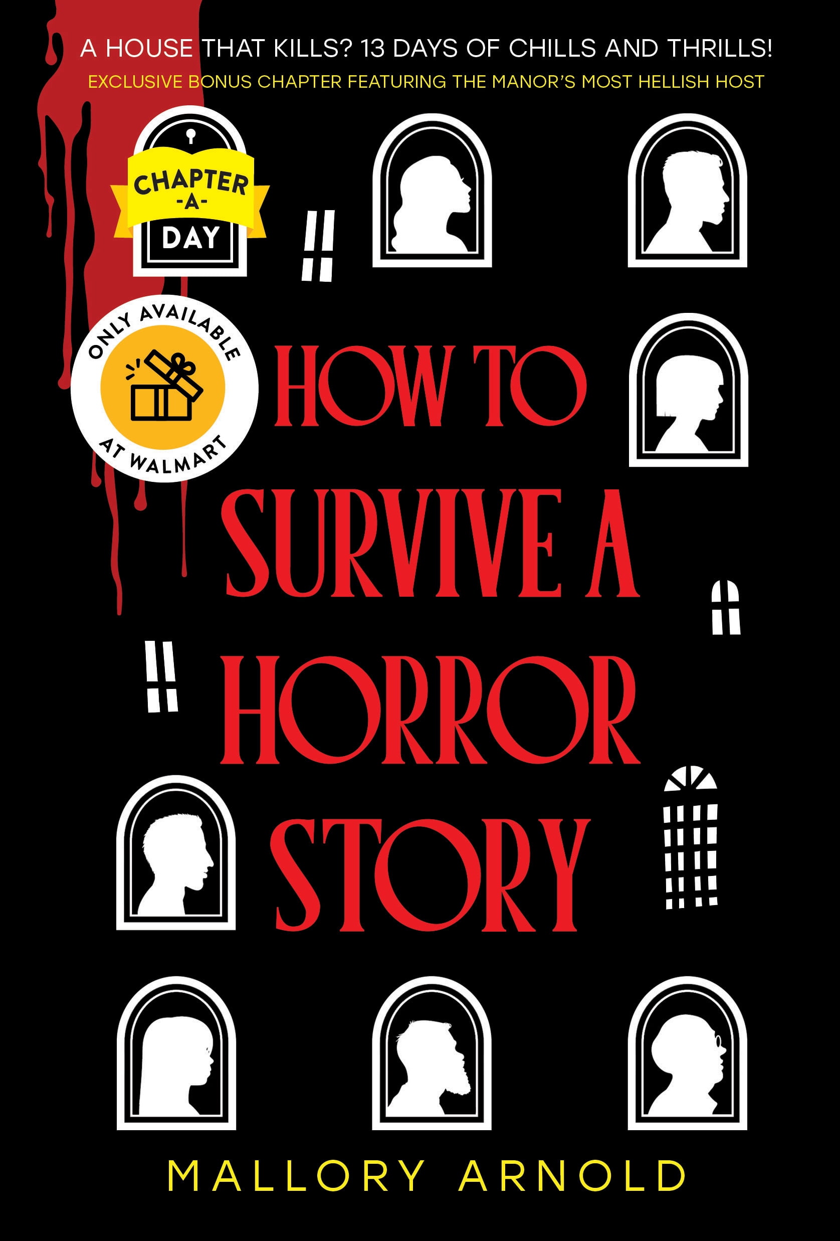How to Survive a Horror Story: A Chapter-A-Day - Walmart Exclusive (Hardcover)