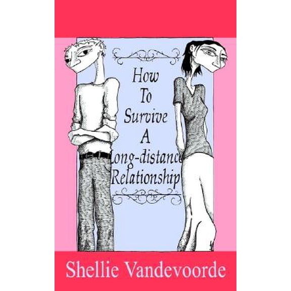 Pre-Owned How to Survive a Long-Distance Relationship