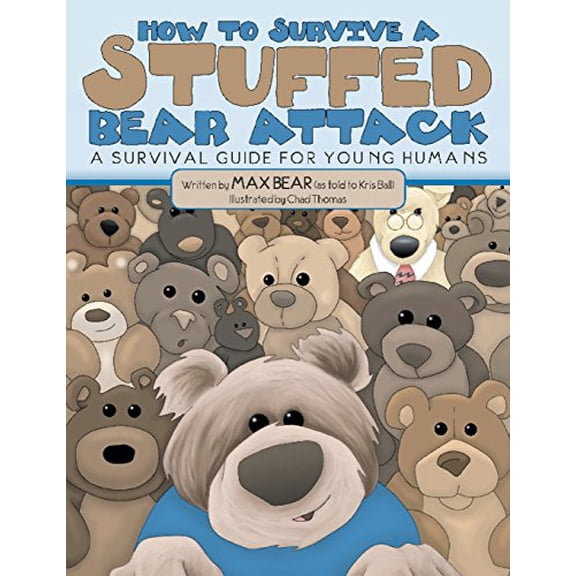 Pre-Owned How To Survive A Stuffed Bear Attack: A Survival Guide For Young Humans Paperback