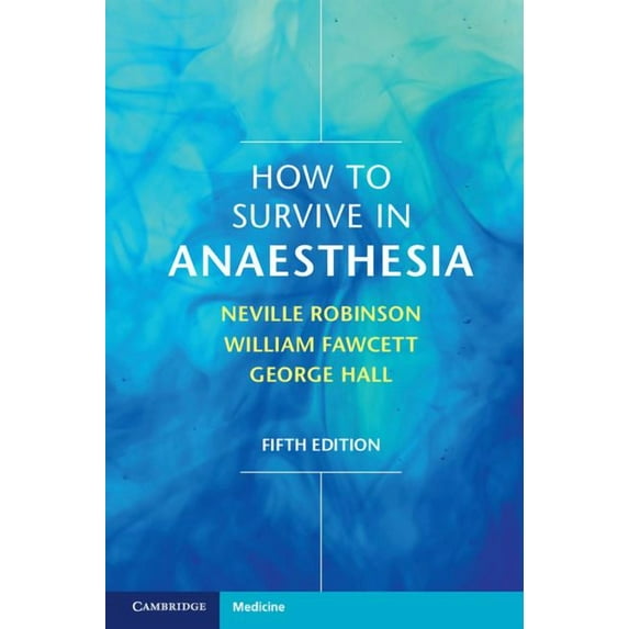 How to Survive in Anaesthesia, (Paperback)