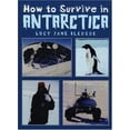 thumbnail image 1 of Pre-Owned How to Survive in Antarctica (Hardcover) by Lucy Jane Bledsoe, 1 of 1