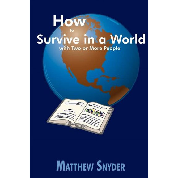 How to Survive in a World with Two or More People, (Paperback)