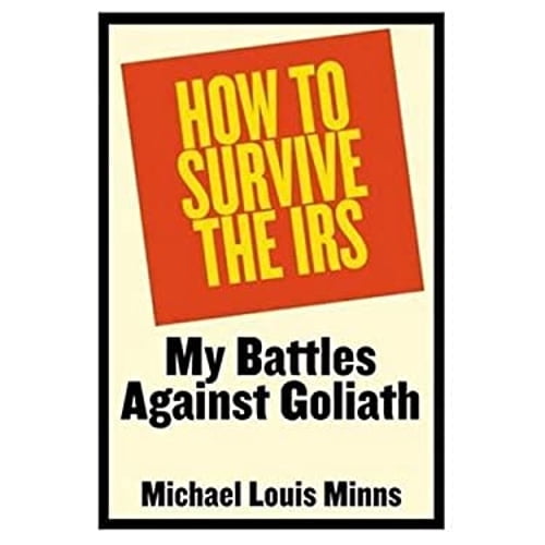 Pre-Owned How to Survive the IRS: My Battles Against Goliath (Hardcover) 1569801703 9781569801703