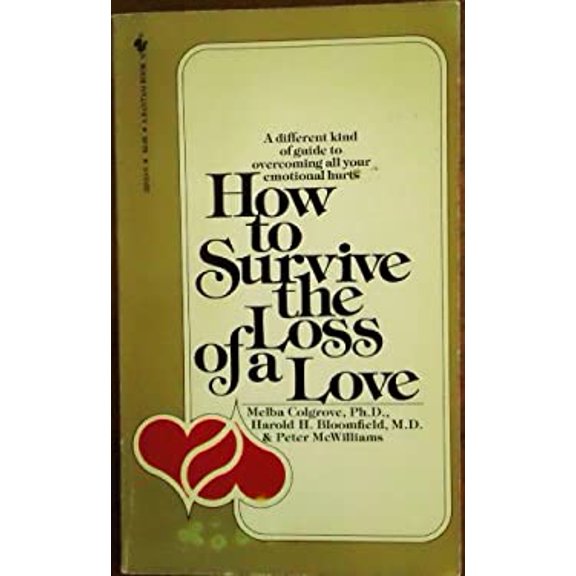 Pre-Owned How to Survive the Loss of a Loved One by Harold H Bloomfield, M.D. (Paperback) Textbook English
