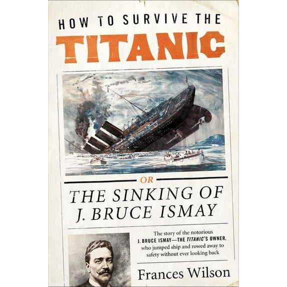 How to Survive the Titanic, (Paperback)