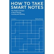How to Take Smart Notes One Simple Technique to Boost Writing, Learning and Thinking, Paperback