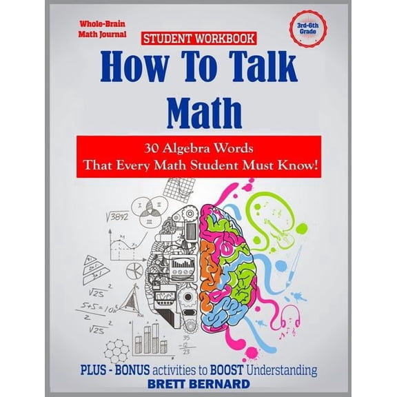 How to Talk Math: 30 ALGEBRA words that every math student MUST KNOW!, (Paperback)
