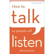 How to Talk So People Will Listen, Paperback