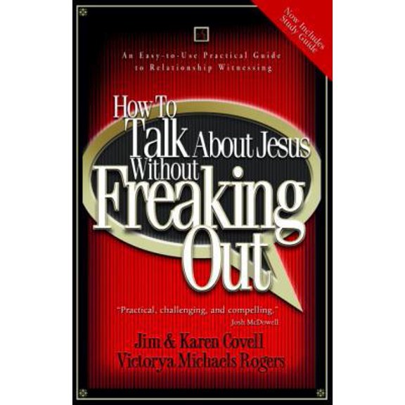 Pre-Owned How to Talk About Jesus without Freaking Out with Study Guide (Paperback) 1576739015 9781576739013