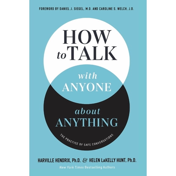 How to Talk with Anyone about Anything: The Practice of Safe Conversations, (Paperback)