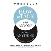 How to Talk with Anyone about Anything Workbook A Guide to Practicing Safe Conversations, Paperback
