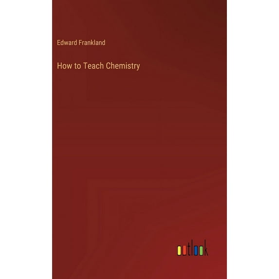 How to Teach Chemistry, (Hardcover)