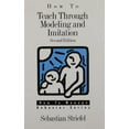 thumbnail image 1 of Pre-Owned How to Teach Through Modeling and Imitation (Paperback) 9780890797570, 1 of 1