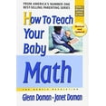thumbnail image 1 of Pre-Owned How to Teach Your Baby Math (Paperback) 075700184X 9780757001840, 1 of 1