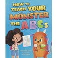 thumbnail image 1 of How to Teach Your Monster How to Teach Your Monster the ABCs, (Hardcover), 1 of 1