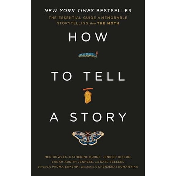 Pre-Owned How to Tell a Story: The Essential Guide to Memorable Storytelling from the Moth Paperback
