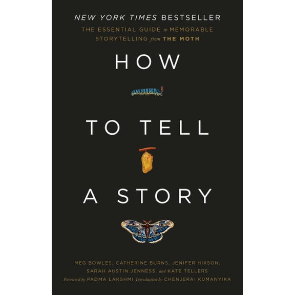 Pre-Owned How to Tell a Story: The Essential Guide to Memorable Storytelling from the Moth Paperback