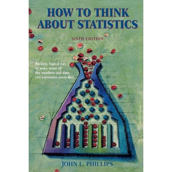How to Think about Statistics: Sixth Edition, (Paperback)