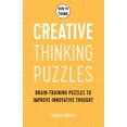 thumbnail image 1 of How to Think - Creative Thinking Puzzles: Brain-Training Puzzles to Improve Innovative Thought, (Paperback), 1 of 2