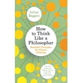 thumbnail image 1 of How to Think Like a Philosopher: Essential Principles for Clearer Thinking, 1 of 1