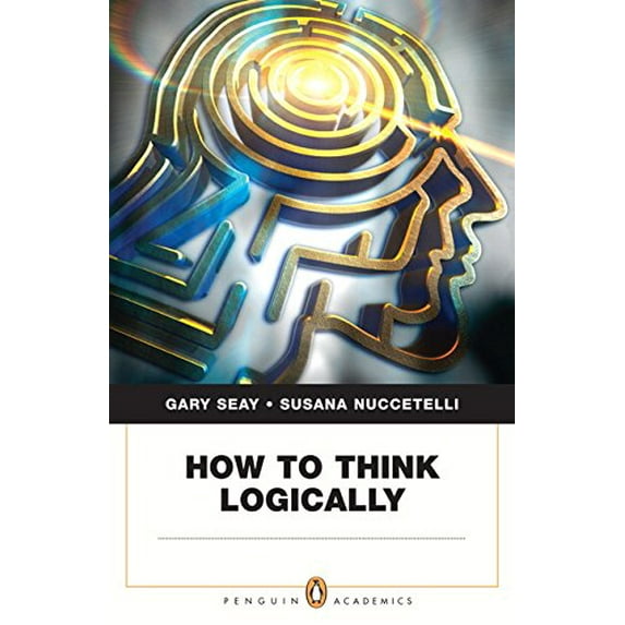 Pre-Owned How to Think Logically (Paperback) 0321337778 9780321337771
