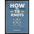 thumbnail image 1 of Pre-Owned How to Tie Knots (Paperback) 1645171728 9781645171720, 1 of 1