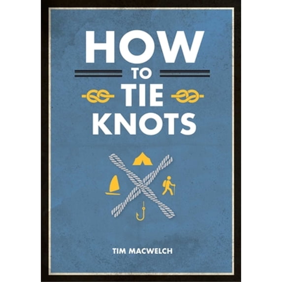 Pre-Owned How to Tie Knots (Paperback) 1645171728 9781645171720