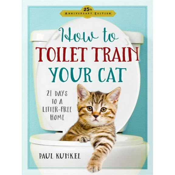 How to Toilet Train Your Cat - Paperback